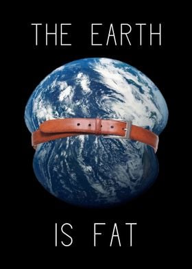 The Earth Is Fat