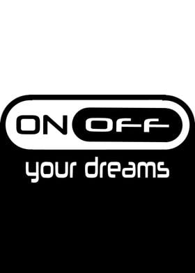 on off your dreams