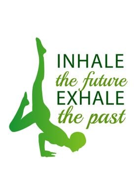 INHALE EXHALE yoga quotes