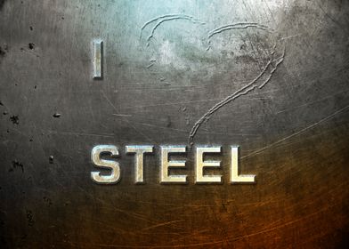 I Love Steel