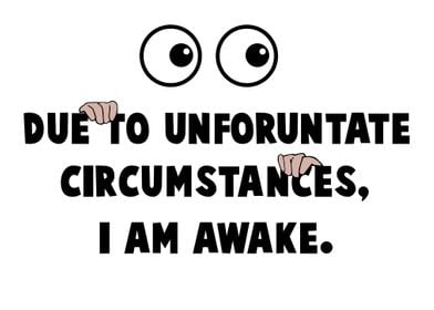 I am always awake