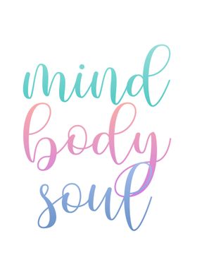 Mind body soul quote