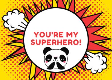 You Are My Super Hero