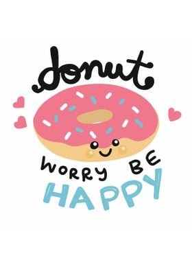 Donut worry be happy