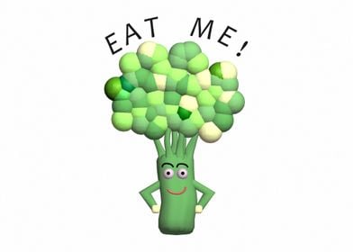 EAT BROCCOLI