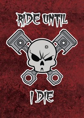 Rider Until I Die