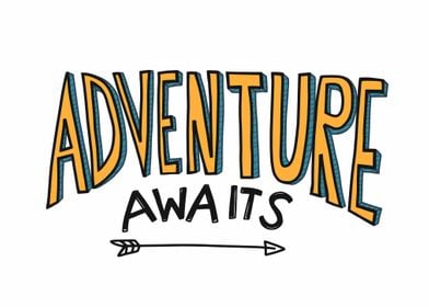 Adventure awaits