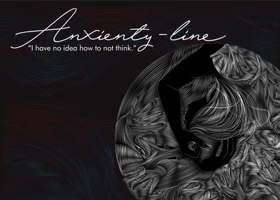 Anxienty line 