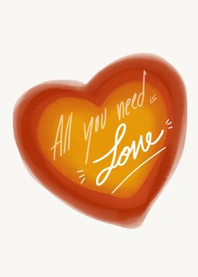 All you need is love