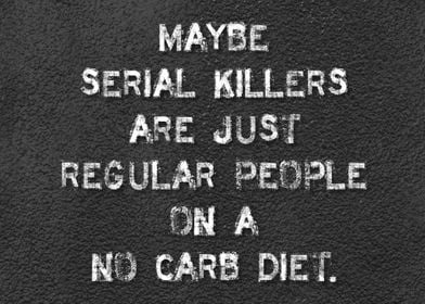 Keto Serial Killer