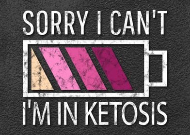 Funny Im in Ketosis