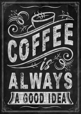 'Coffee Is Always Good' Poster by Monster Designs | Displate