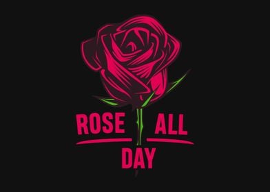 Rose All Day