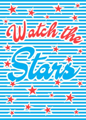 Watch the Stars