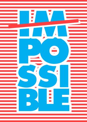 Possible Impossible