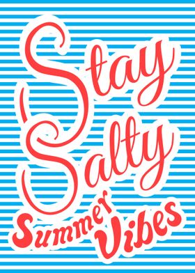 Stay Salty Summer Vibes