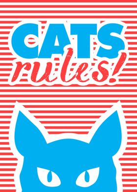 Cats Rules Cat poster