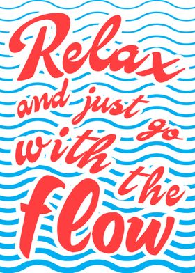 Relax Go With The Flow