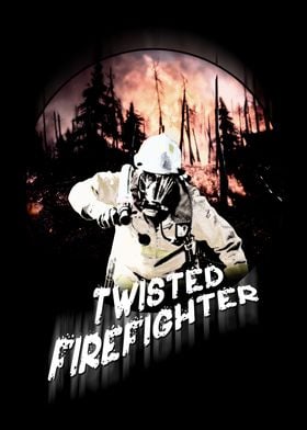 Twisted Firefighter