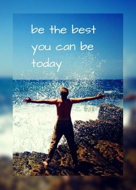 be the best you can