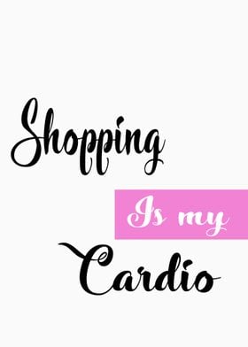 shopping is my cardio 2
