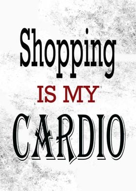 shopping is my cardio 3