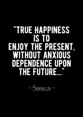 True Happiness Stoic Quote