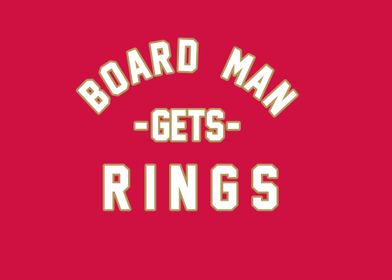 Board Man Gets Rings Kawhi
