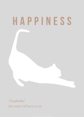 HAPPINESS IS HAVE A CAT 