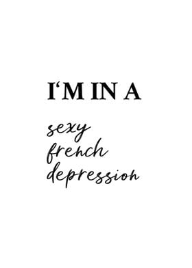 Sexy French Depression