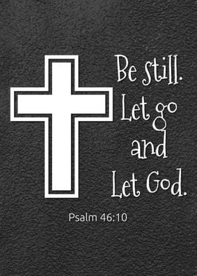 Be Still Psalm 4610