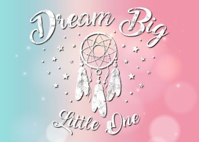 Baby Dream Big Little One