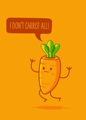 I dont carrot all