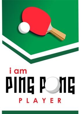 i am pingpong player