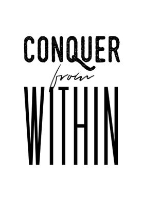 CONQUER FROM WITHIN