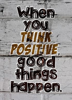 When You Think Positive