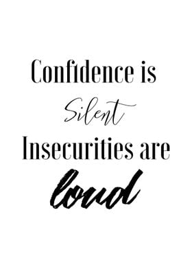 CONFIDENCE IS SILENT