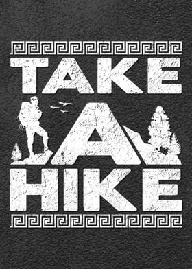 Hiker Take A Hike