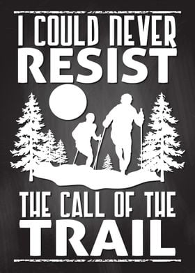 Hikers Never Resist