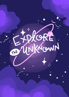 Explore The Unknown