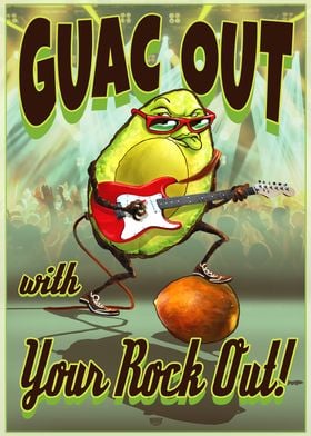 Guac Out With The Rock Out