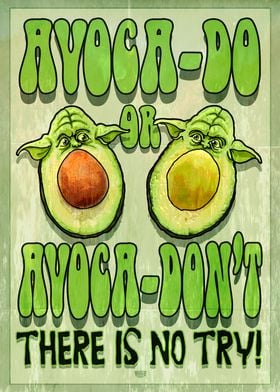 AvocaDO or AvocaDONT