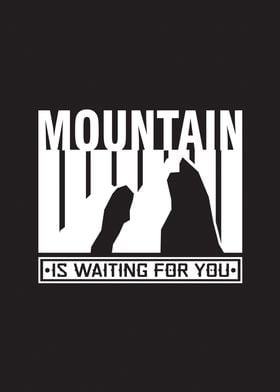 Mountain is Wait