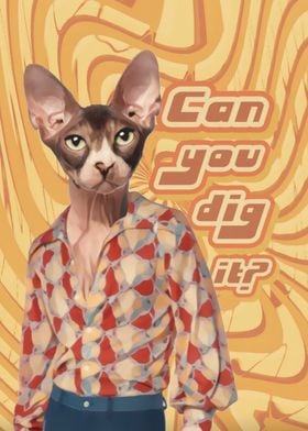 Can You Dig It 70s Cat
