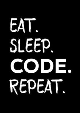 Eat Sleep Code Repeat