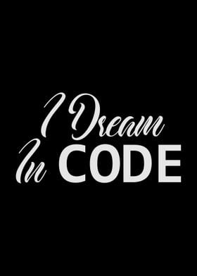 I Dream in Code