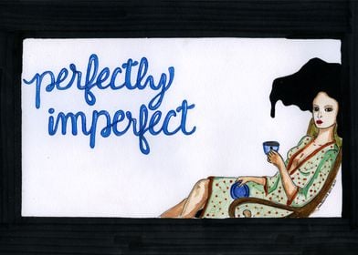 Perfectly Imperfect