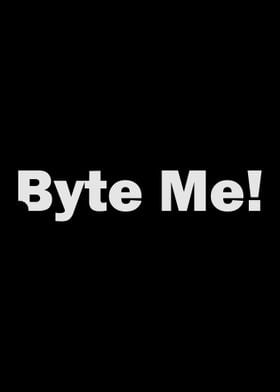  Byte Me