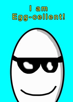 I Am Eggcellent