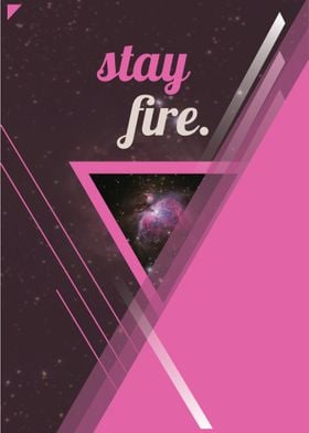 Stay Fire Retro Cosmos